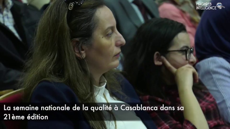 La semaine nationale de la qualité à Casablanca dans sa 21ème édition